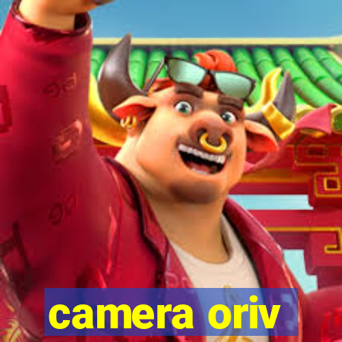 camera oriv