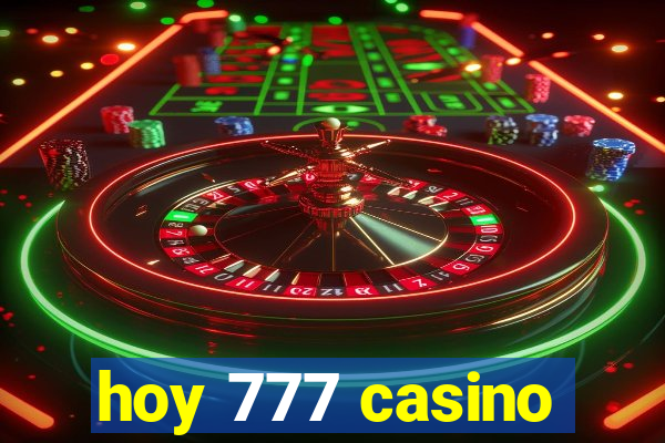 hoy 777 casino