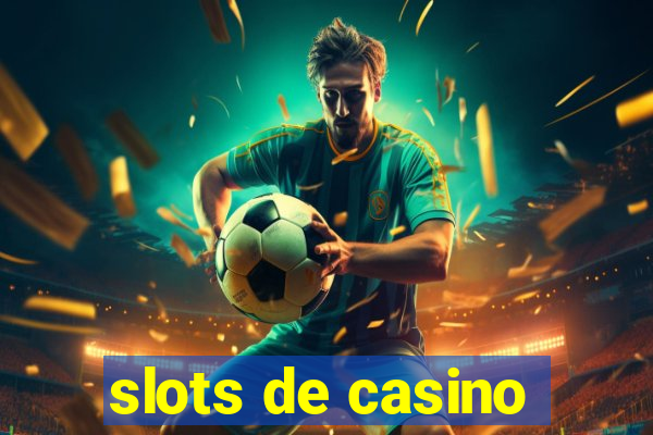 slots de casino