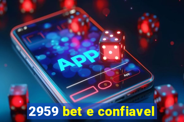 2959 bet e confiavel