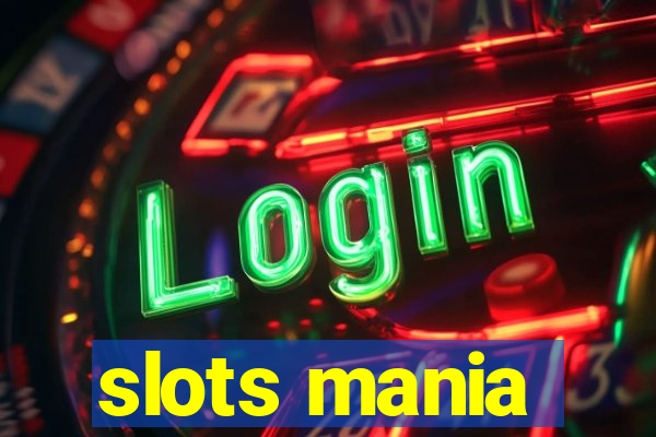 slots mania