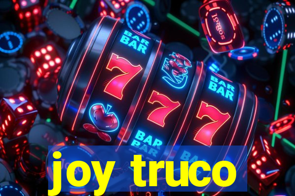 joy truco