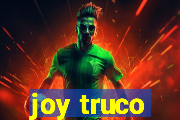 joy truco