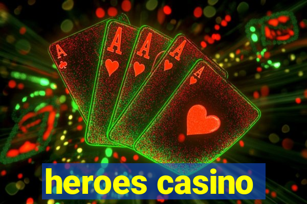 heroes casino