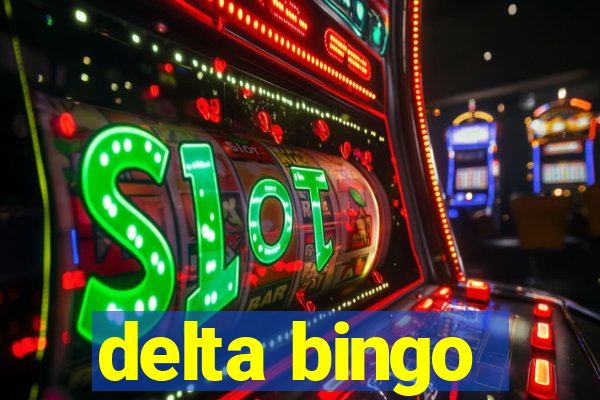 delta bingo