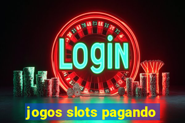 jogos slots pagando