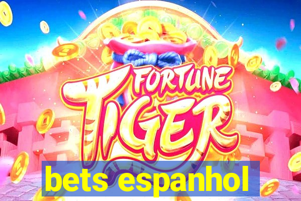 bets espanhol