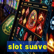 slot suave