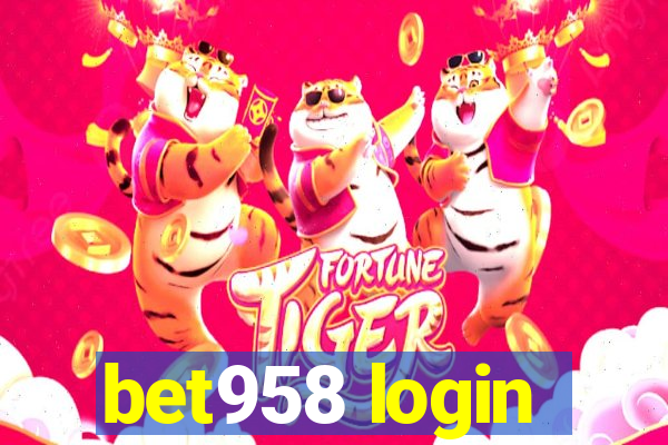 bet958 login