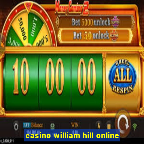 casino william hill online