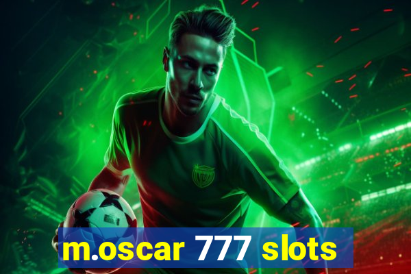 m.oscar 777 slots