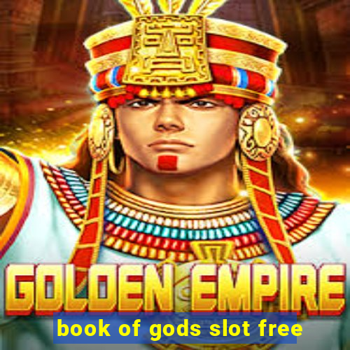 book of gods slot free