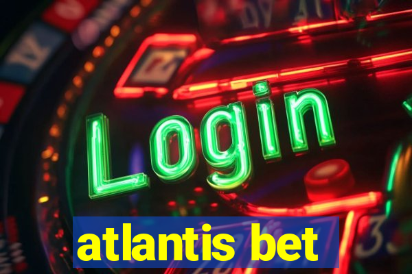 atlantis bet