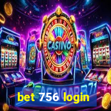 bet 756 login