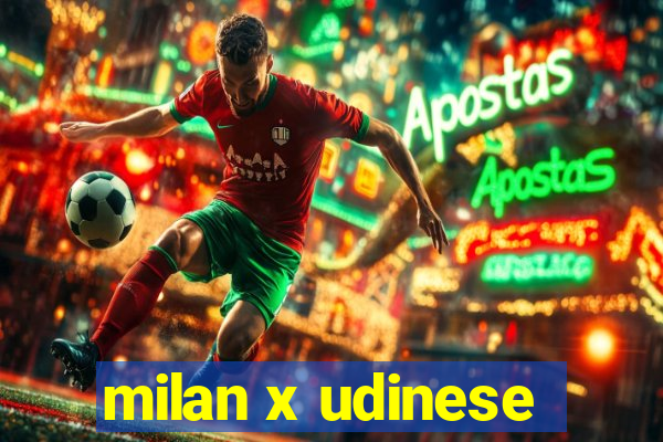 milan x udinese