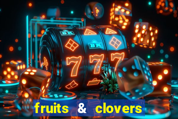 fruits & clovers 20 lines slot