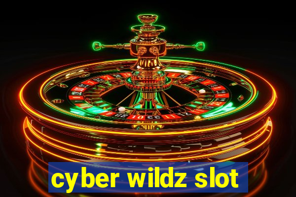 cyber wildz slot