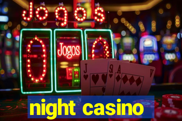 night casino