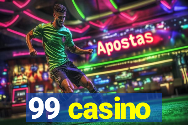 99 casino