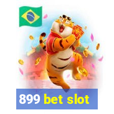 899 bet slot