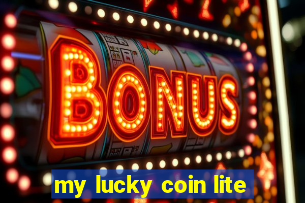 my lucky coin lite