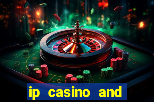 ip casino and resort biloxi mississippi