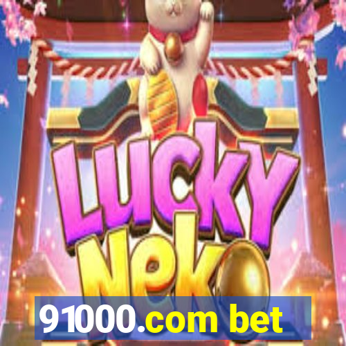 91000.com bet