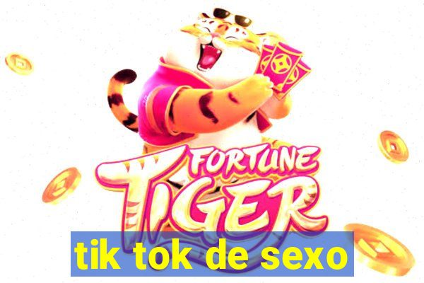 tik tok de sexo