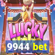 9944 bet