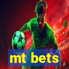 mt bets