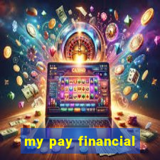 my pay financial