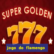 jogo do flamengo vai passar na globoplay