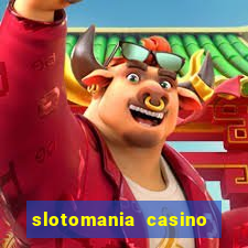 slotomania casino slots games