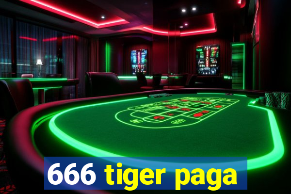 666 tiger paga