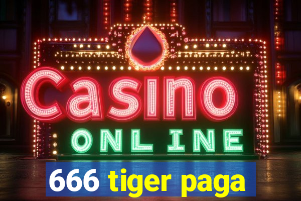 666 tiger paga