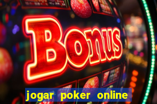 jogar poker online gratis dinheiro ficticio