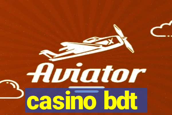 casino bdt