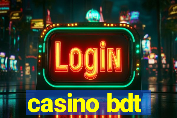 casino bdt