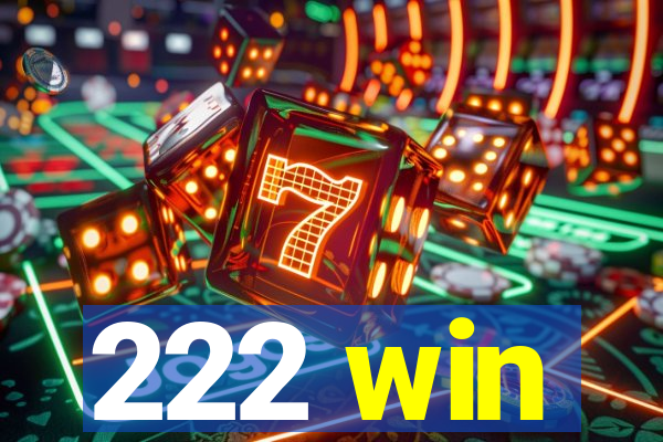 222 win