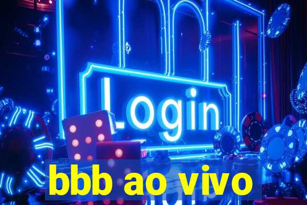 bbb ao vivo