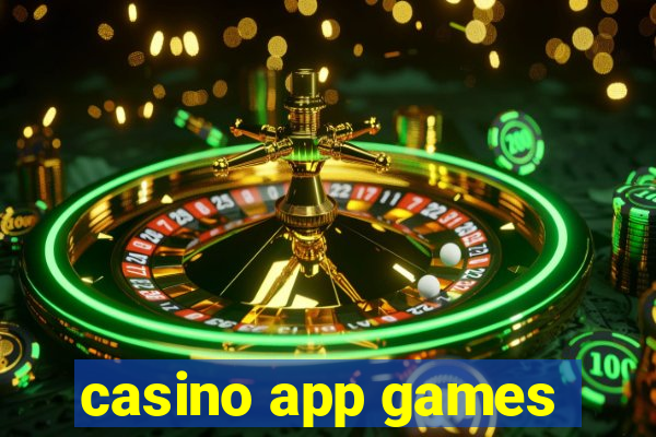 casino app games