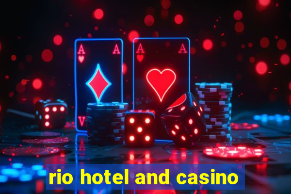 rio hotel and casino