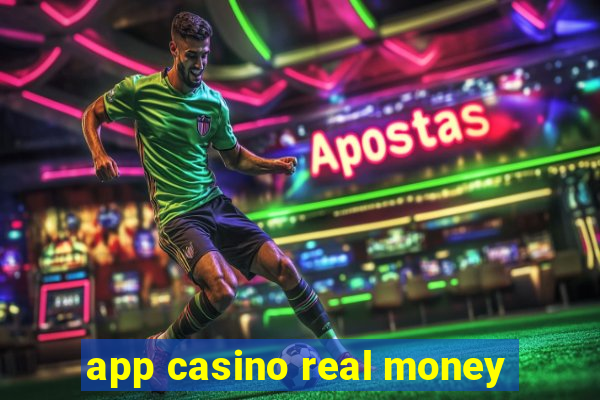 app casino real money