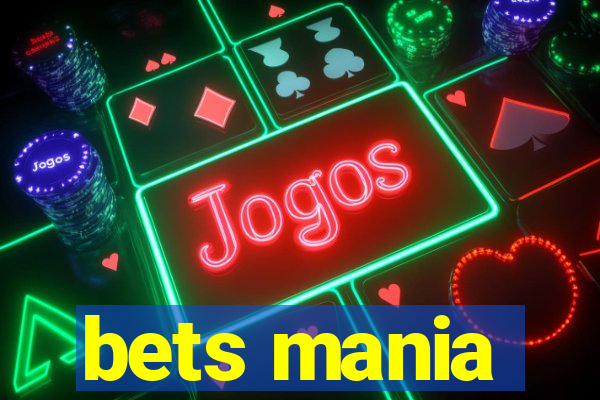 bets mania