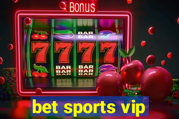 bet sports vip