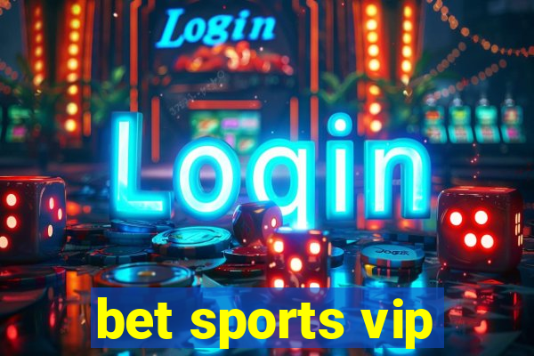 bet sports vip