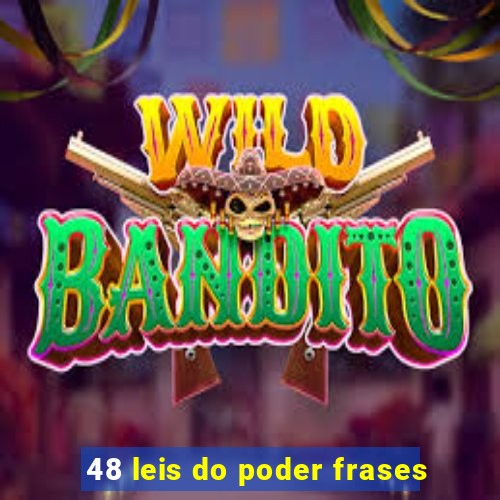 48 leis do poder frases