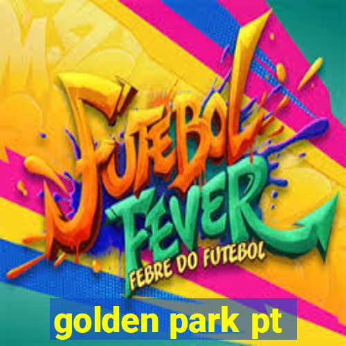 golden park pt