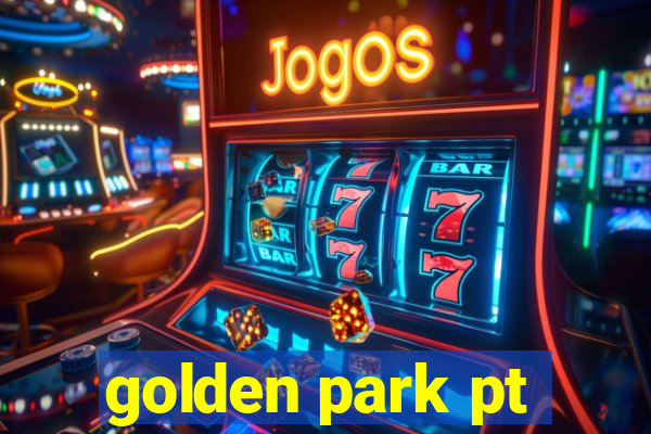 golden park pt