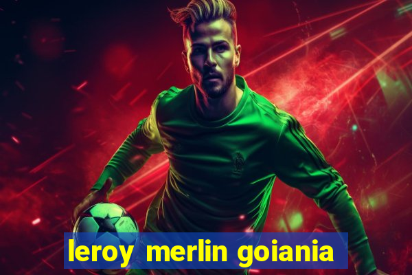 leroy merlin goiania